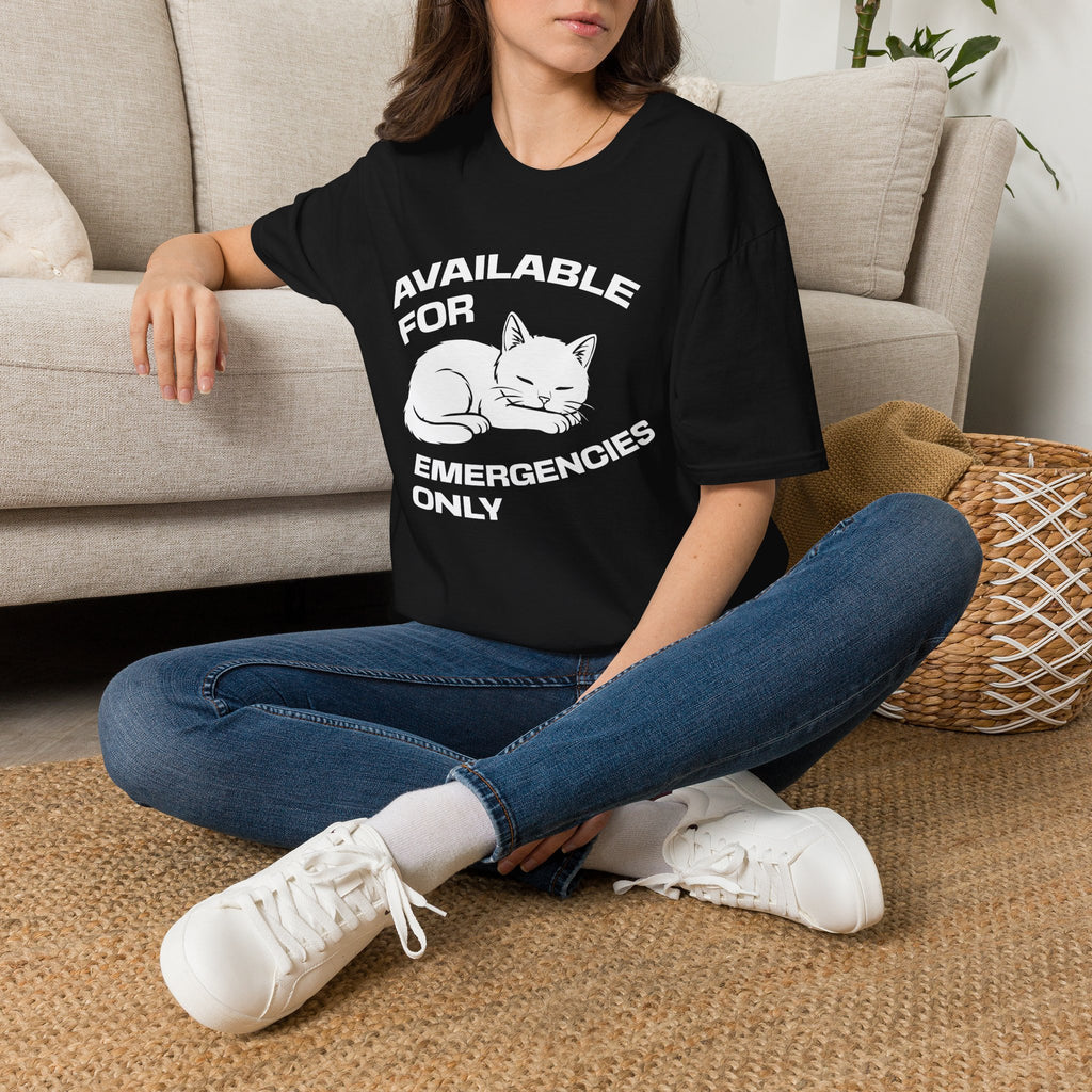 T-Shirt — 'AVAILABLE FOR EMERGENCIES ONLY' Tired Cat Graphic Tee (Tired jokes)