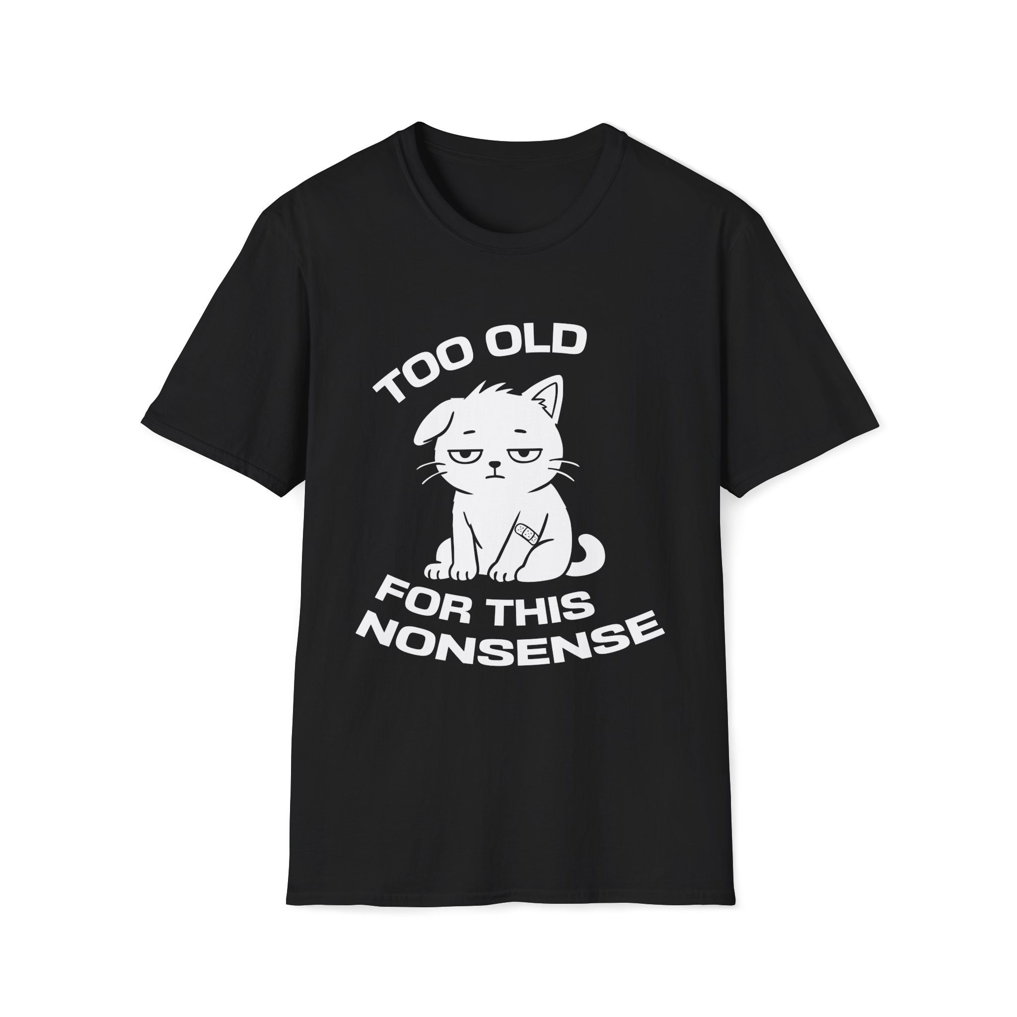 T-Shirt — ' TOO OLD FOR THIS NONSENSE' Tired Cat Graphic Tee (Tired jokes)