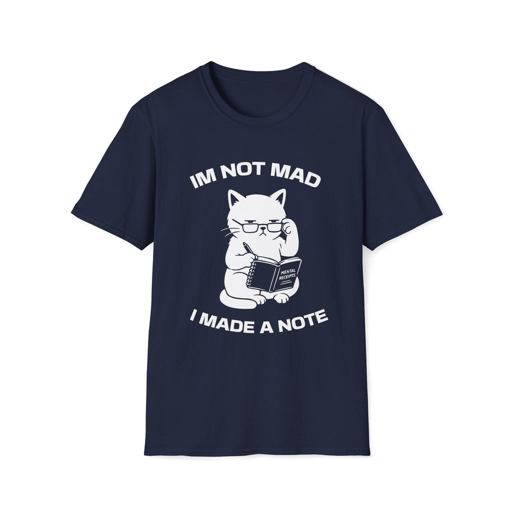 T-Shirt — 'Im not mad I made a note' Tired Cat Graphic Tee (Tired jokes)