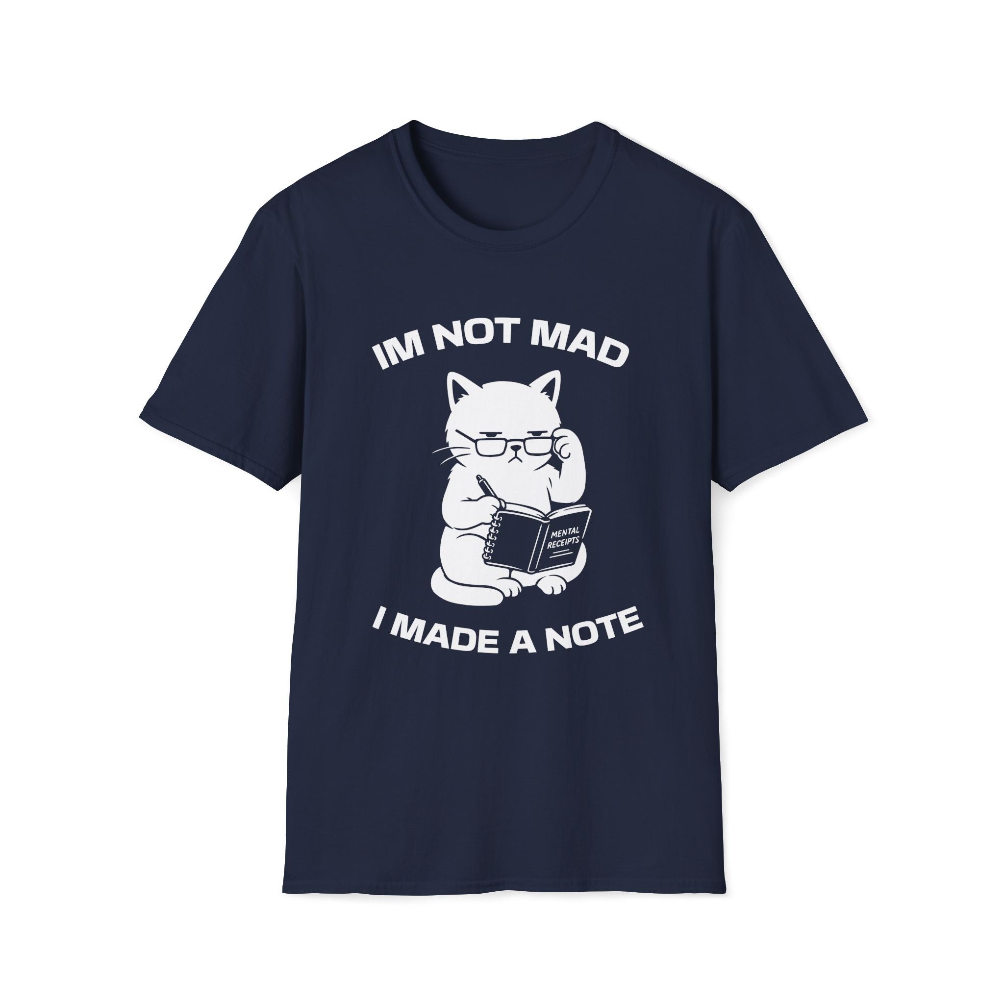 T-Shirt — 'Im not mad I made a note' Tired Cat Graphic Tee (Tired jokes)