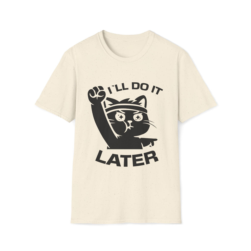 T-Shirt — 'I'll Do It Later' Tired Cat Graphic Tee (Tired jokes)