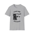 T-Shirt — 'Love Me From Distance' Tired Cat Graphic Tee (Tired jokes)