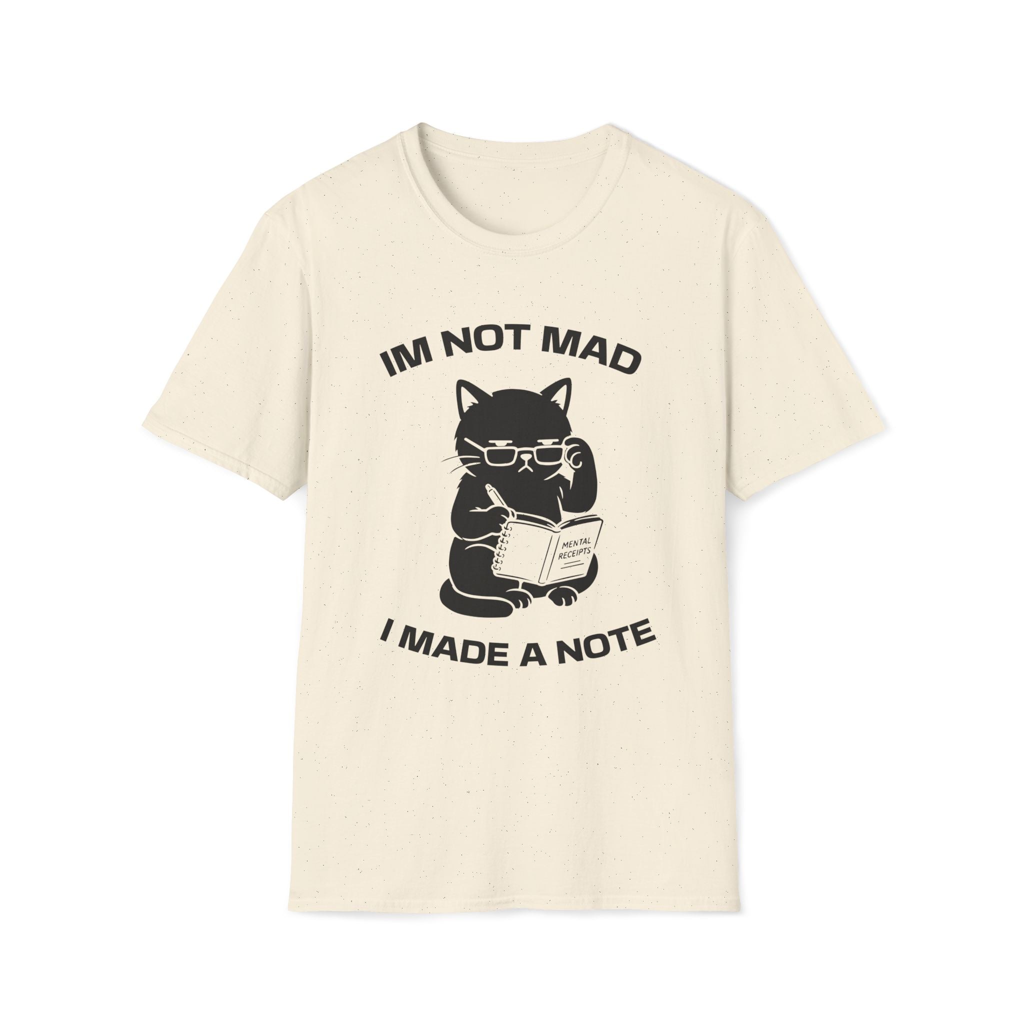 T-Shirt — 'Im not mad I made a note' Tired Cat Graphic Tee (Tired jokes)