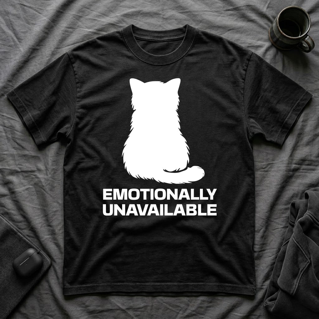 T-Shirt — 'Emotionally Unavailable' Tired Cat Graphic Tee (Tired jokes)