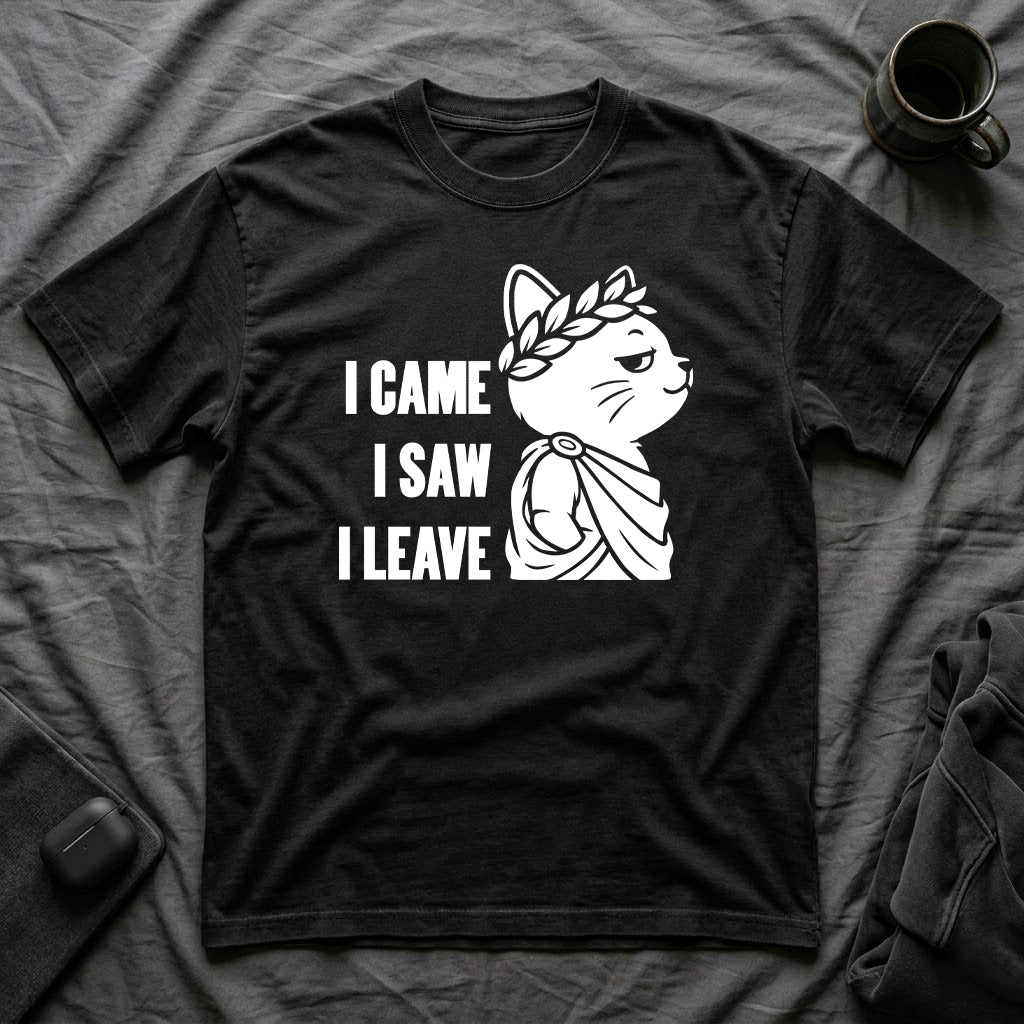 T-Shirt — 'I CAME I SAW I LEAVE' Tired Cat Graphic Tee (Tired jokes)