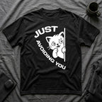 T-Shirt — 'Just Avoiding You' Tired Cat Graphic Tee (Tired jokes)