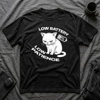T-Shirt — 'LOW BATTERY LOW PATIENCE' Tired Cat Graphic Tee (Tired jokes)