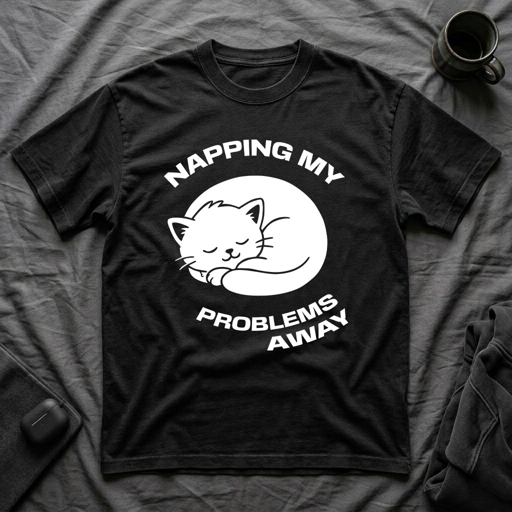 T-Shirt — 'NAPPING MY PROBLEMS AWAY' Tired Cat Graphic Tee (Tired jokes)