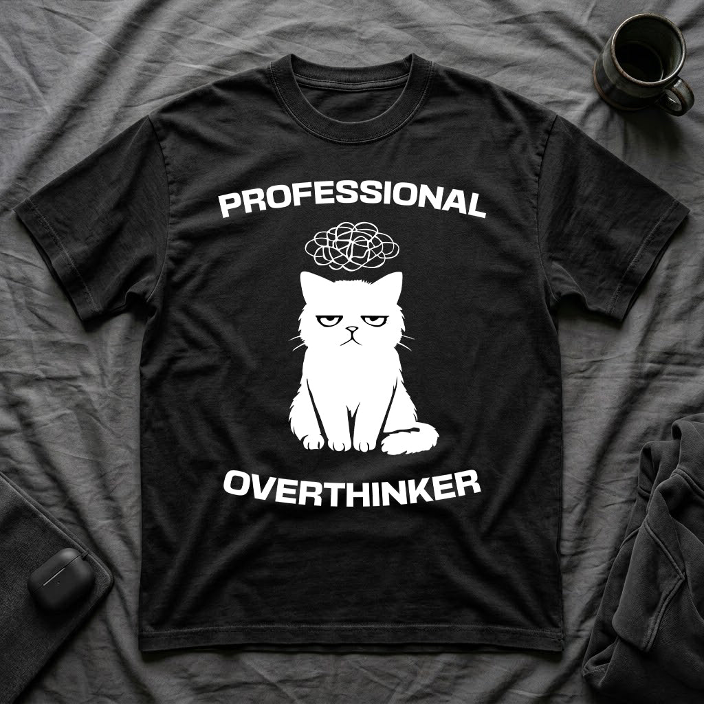 T-Shirt — 'Professional Overthinker' Tired Cat Graphic Tee (Tired jokes)