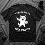 T-Shirt — 'The Plan Is No Plan' Tired Cat Graphic Tee (Tired jokes)