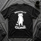 T-Shirt — 'Mentally Gone' Tired Cat Graphic Tee (Tired jokes)