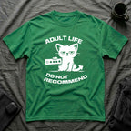 T-Shirt — 'ADULT LIFE DO NOT RECOMMEND' Tired Cat Graphic Tee (Tired jokes)