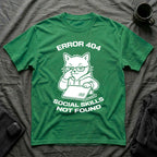 T-Shirt — 'ERROR 404 SOCIAL SKILLS NOT FOUND' Tired Cat Graphic Tee (Tired jokes)