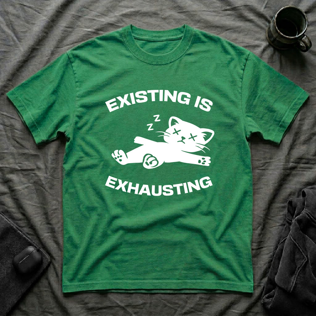 T-Shirt — 'Existing is Exhausthing ' Tired Cat Graphic Tee (Tired jokes)