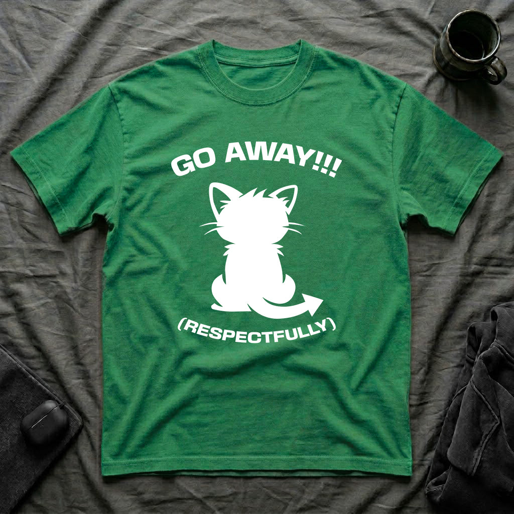 T-Shirt — 'GO AWAY RESPECTFULLY' Tired Cat Graphic Tee (Tired jokes)