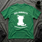 T-Shirt — 'GO AWAY RESPECTFULLY' Tired Cat Graphic Tee (Tired jokes)