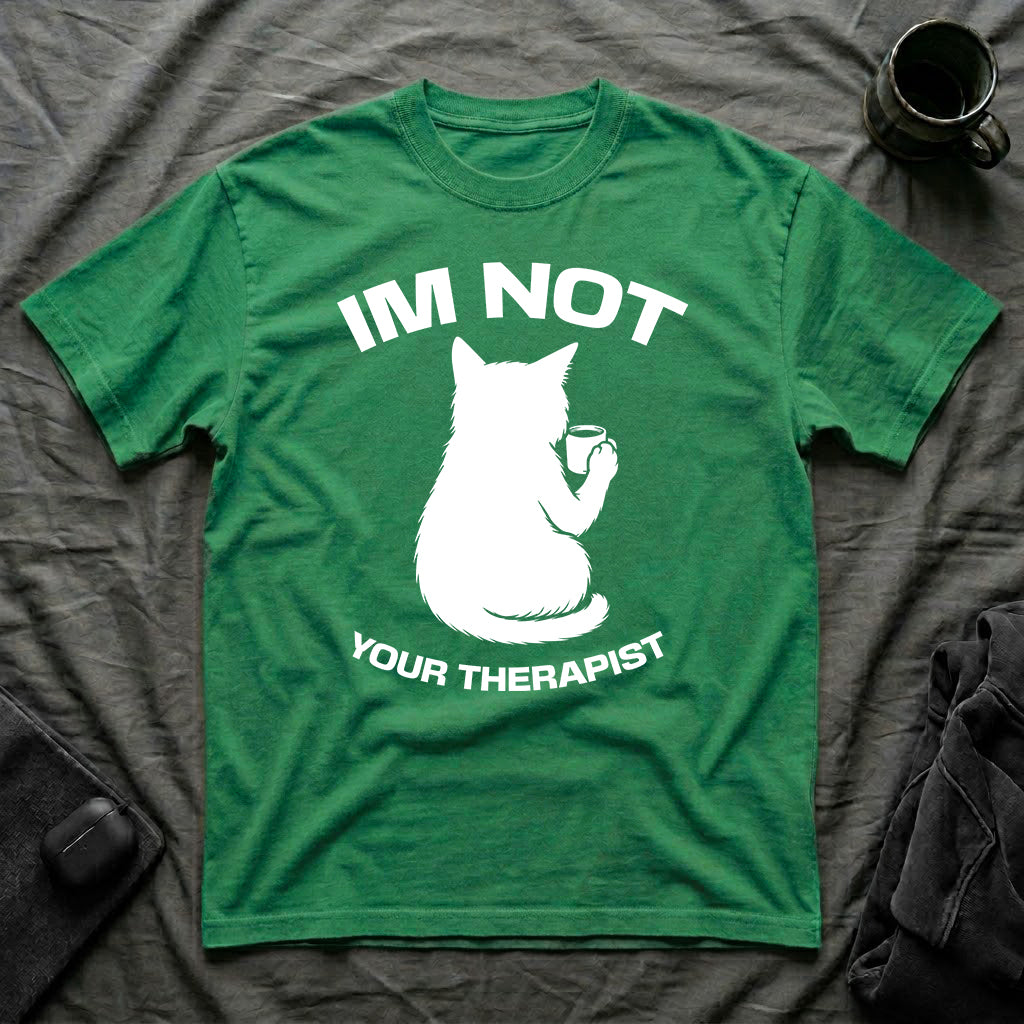T-Shirt — 'Im NOT Your Therapist' Tired Cat Graphic Tee (Tired jokes)