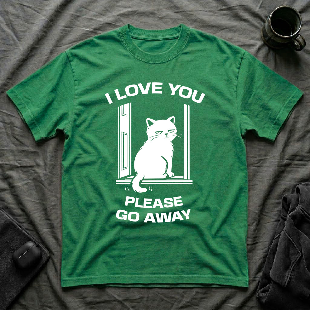 T-Shirt — 'I Love You Please Go Awway' Tired Cat Graphic Tee (Tired jokes)