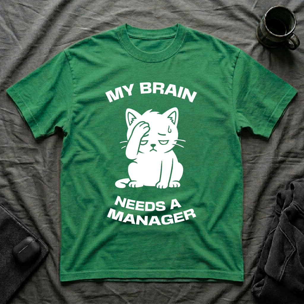 T-Shirt — 'My Brain Needs a Manager' Tired Cat Graphic Tee (Tired jokes)