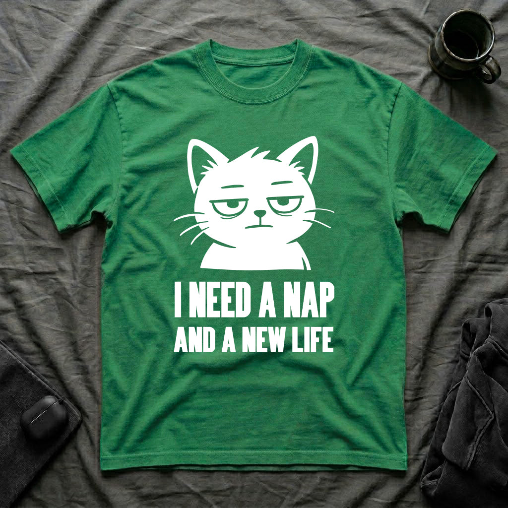 T-Shirt — 'I NEED A NAP AND A NEW LIFE' Tired Cat Graphic Tee (Tired jokes)