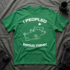 T-Shirt — 'I Peopled Enough Today' Tired Cat Graphic Tee (Tired jokes)
