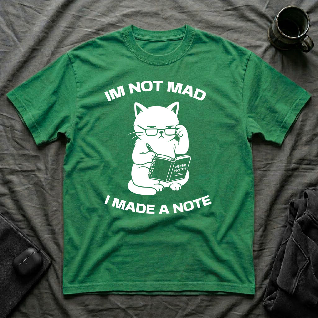 T-Shirt — 'Im not mad I made a note' Tired Cat Graphic Tee (Tired jokes)
