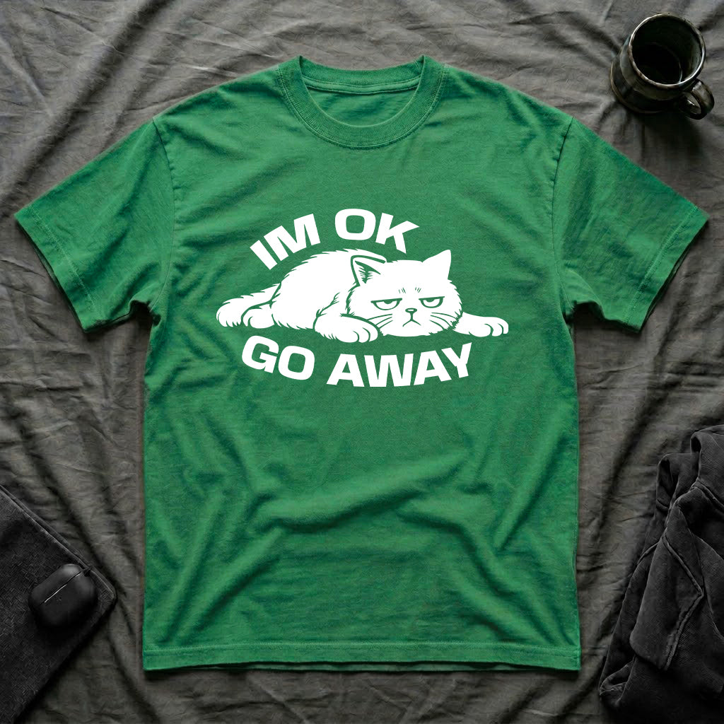 T-Shirt — 'I'm OK Go Away' Tired Cat Graphic Tee (Tired jokes)
