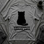 T-Shirt — 'Emotionally Unavailable' Tired Cat Graphic Tee (Tired jokes)