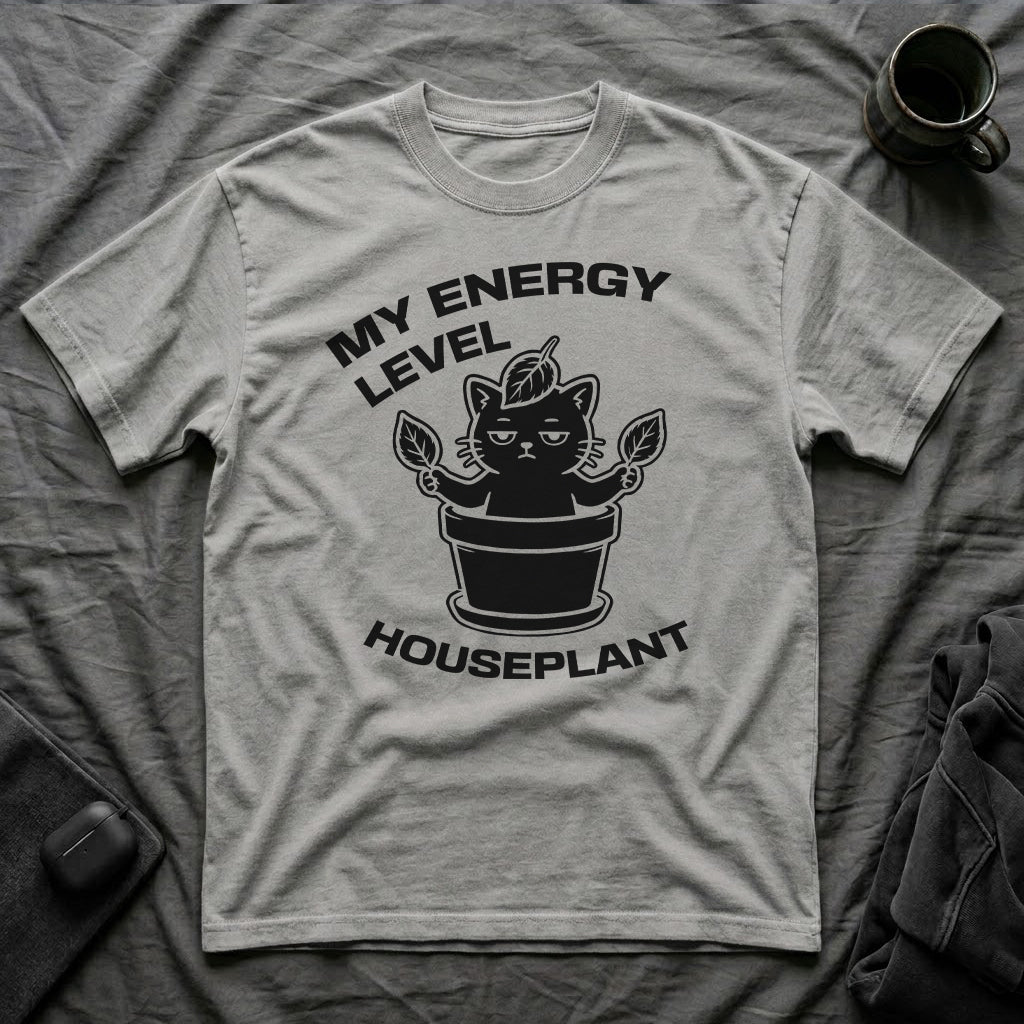 T-Shirt — 'ENERGY LEVEL HOUSEPLANT' Tired Cat Graphic Tee (Tired jokes)