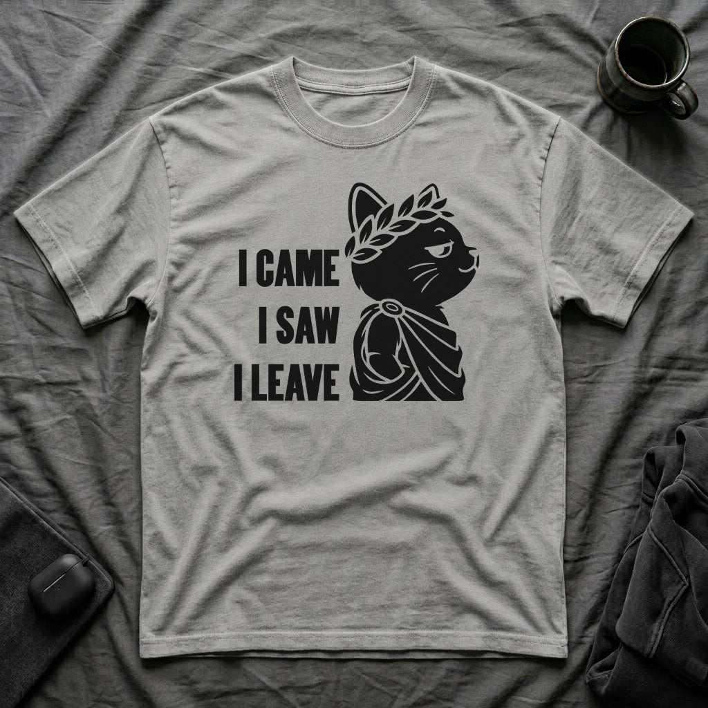 T-Shirt — 'I CAME I SAW I LEAVE' Tired Cat Graphic Tee (Tired jokes)