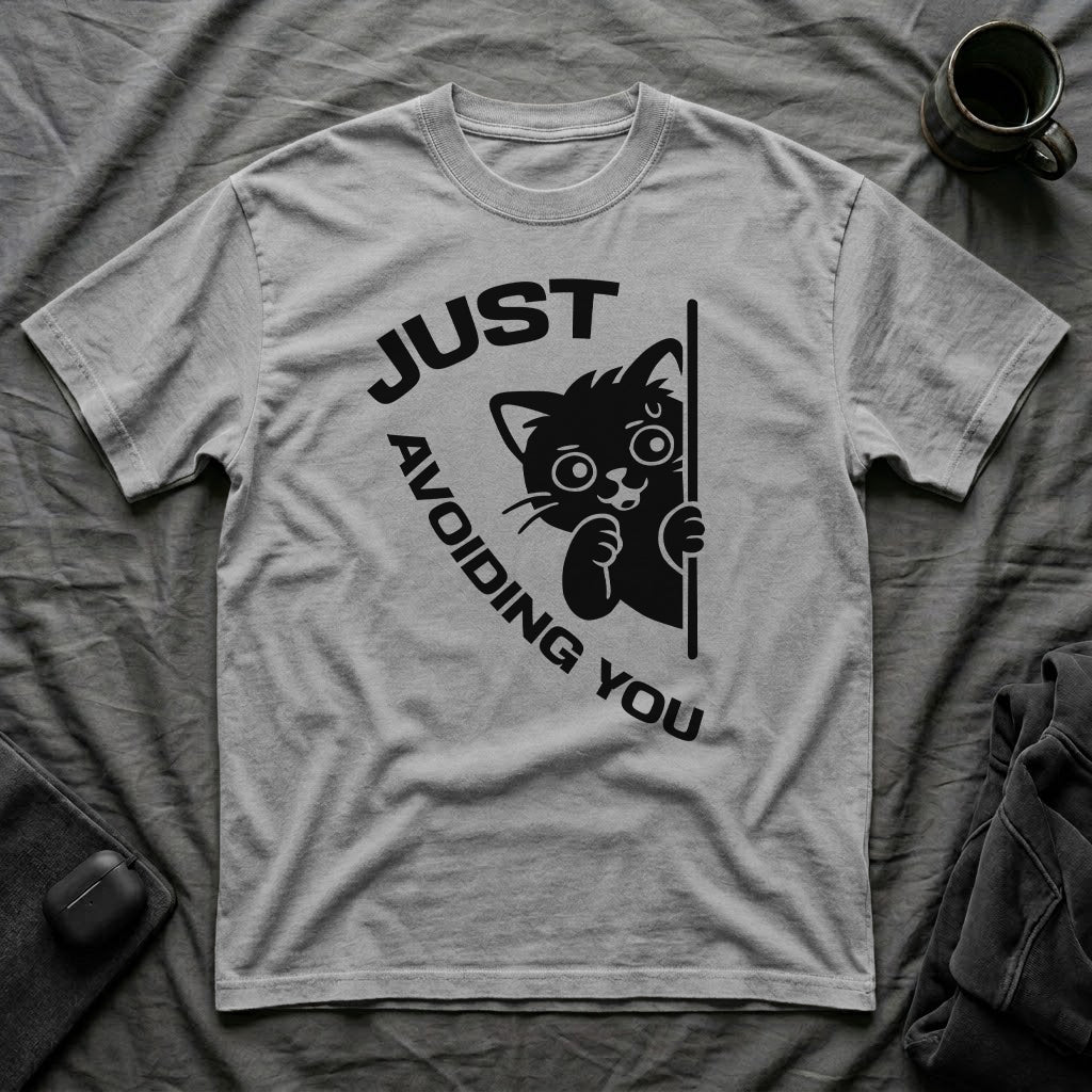 T-Shirt — 'Just Avoiding You' Tired Cat Graphic Tee (Tired jokes)