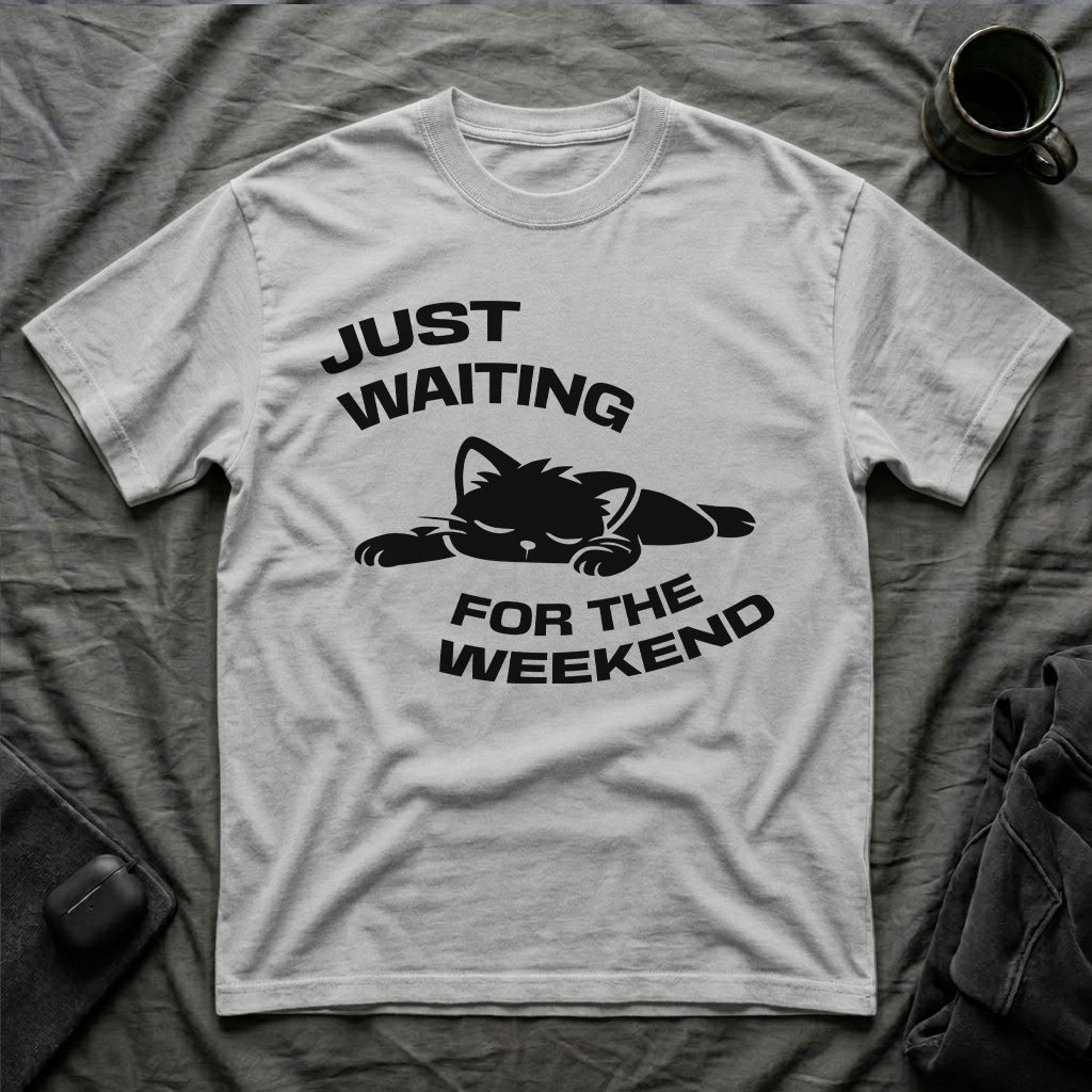 T-Shirt — 'JUST WAITING FOR THE WEEKEND' Tired Cat Graphic Tee (Tired jokes)