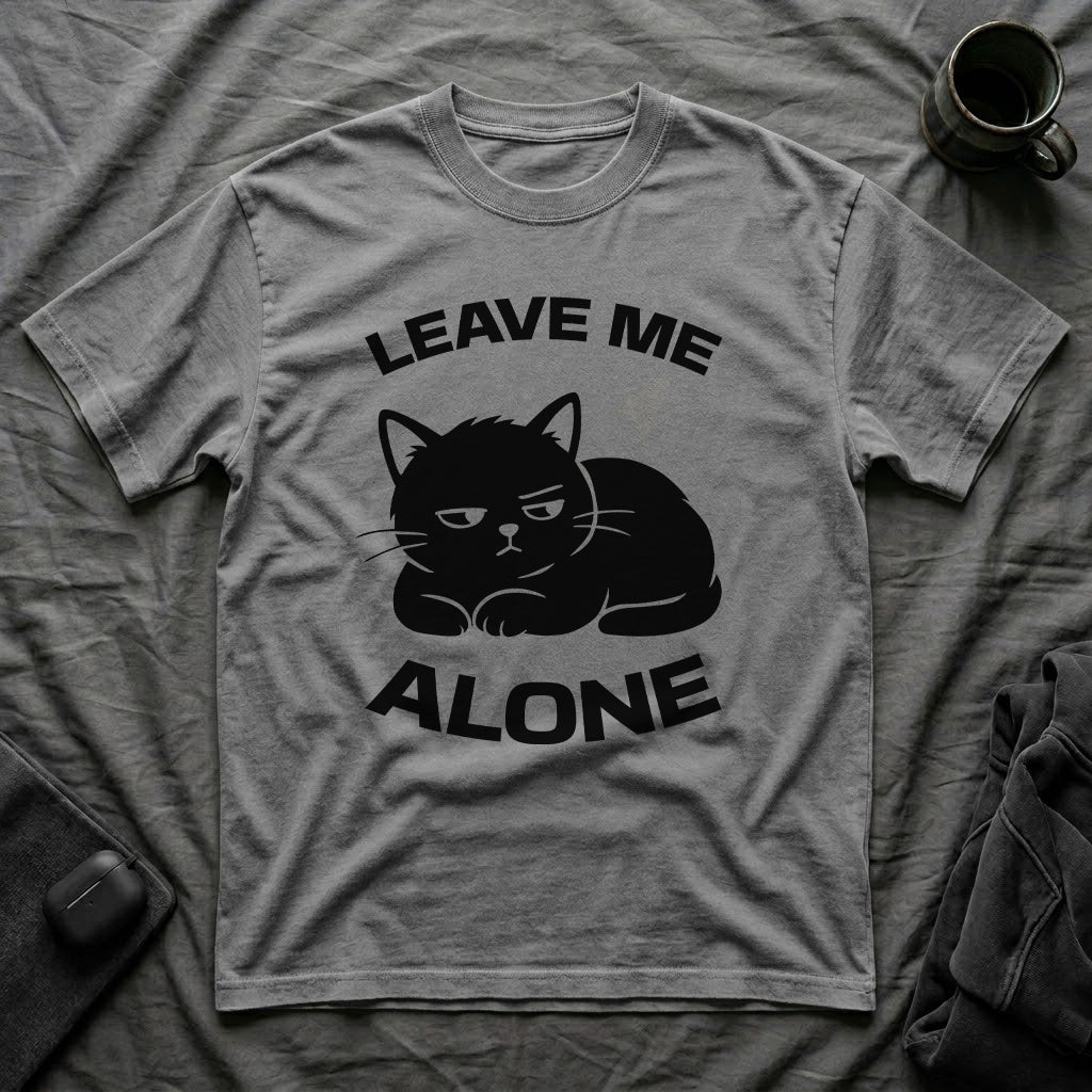 T-Shirt — 'LEAVE ME ALONE' Tired Cat Graphic Tee (Tired jokes)