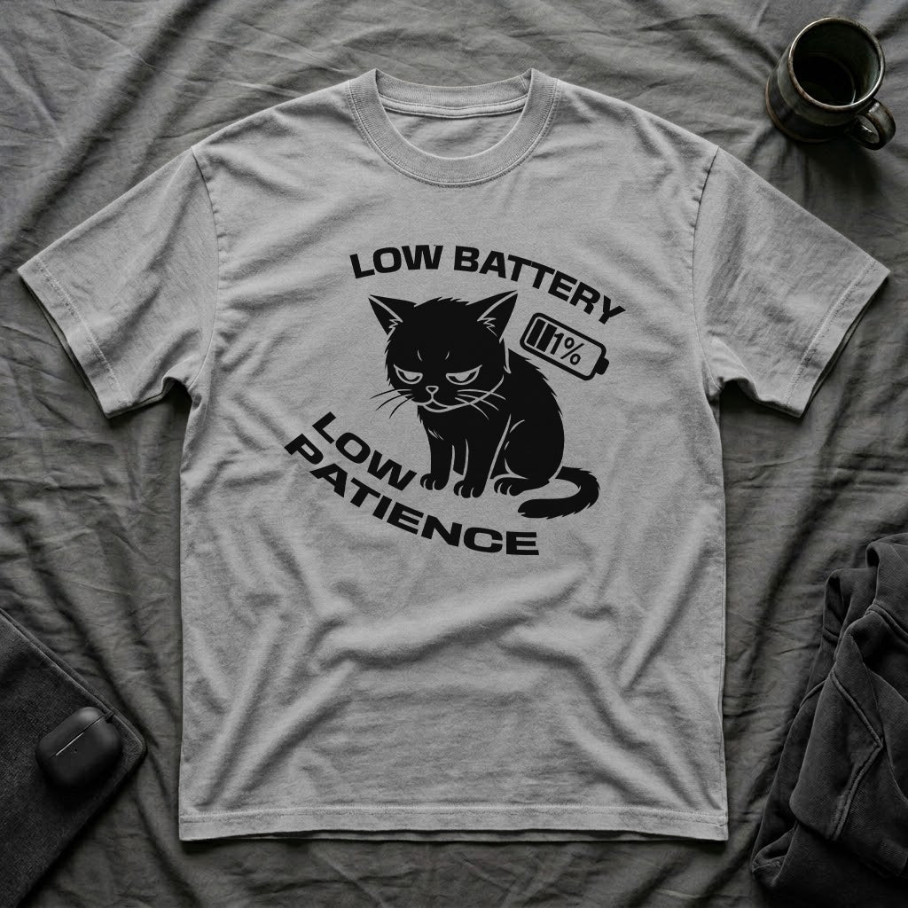 T-Shirt — 'LOW BATTERY LOW PATIENCE' Tired Cat Graphic Tee (Tired jokes)