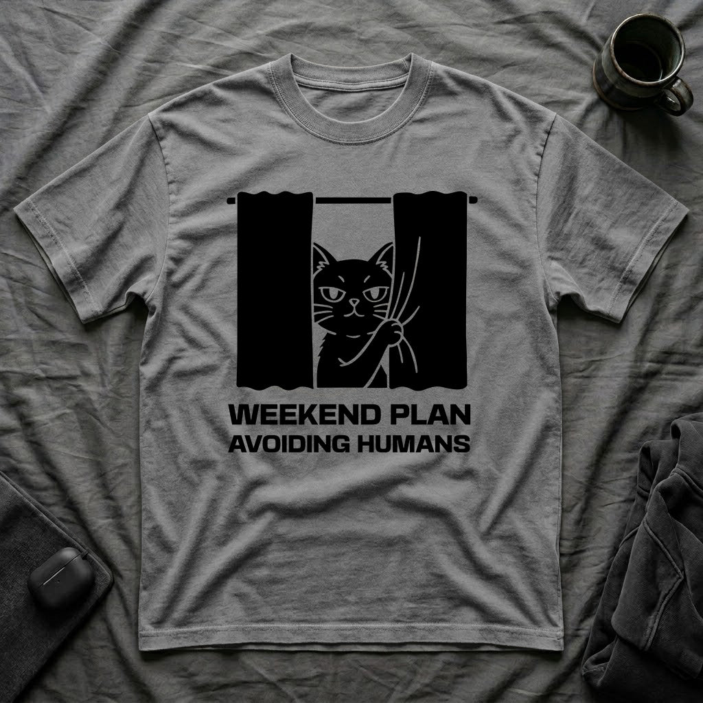 T-Shirt — 'Weekend Plan Avoiding People' Tired Cat Graphic Tee (Tired jokes)