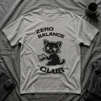 T-Shirt — 'ZERO BALANCE CLUB' Tired Cat Graphic Tee (Tired jokes)