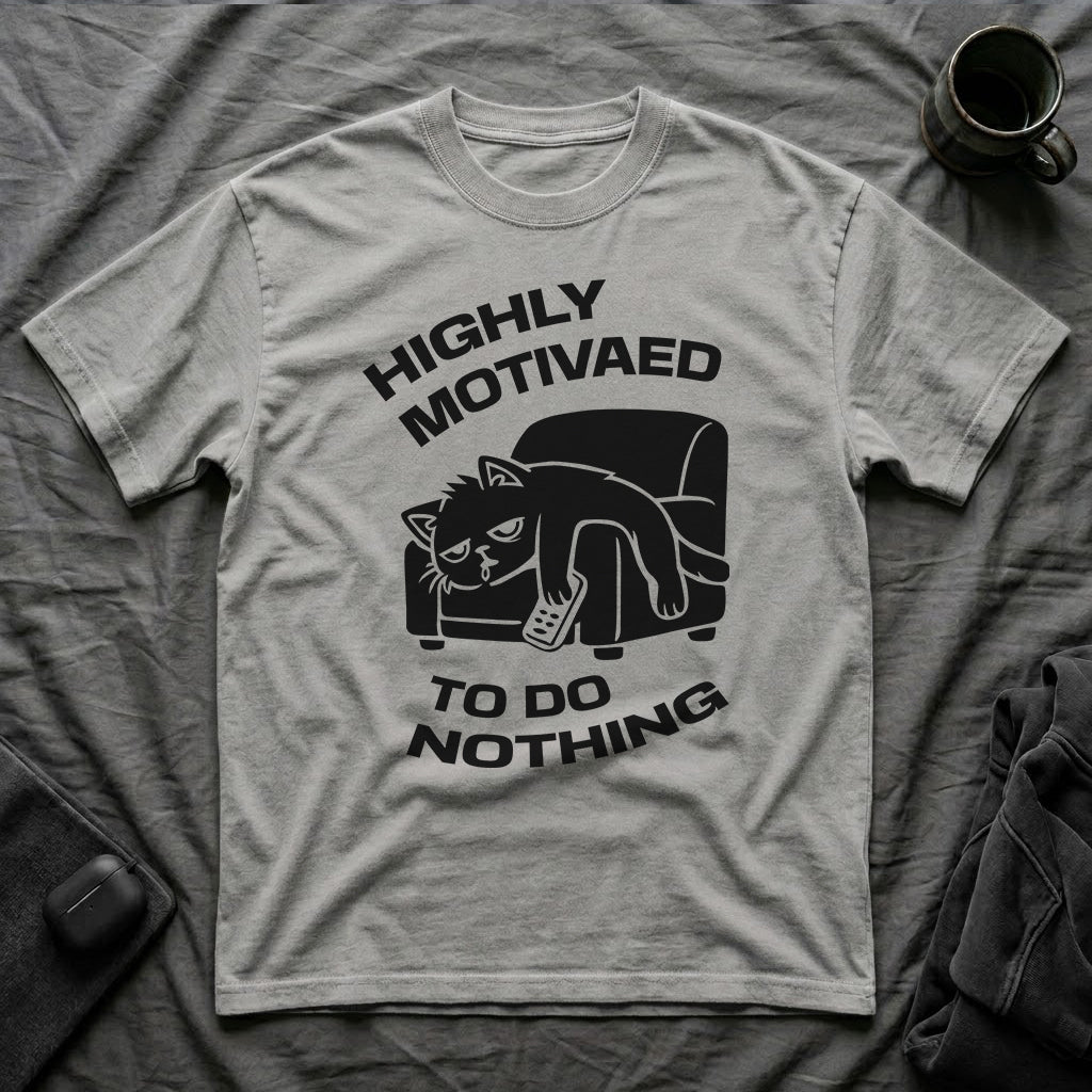 T-Shirt — 'HIGHLY MOTIVATED TO DO NOTHING' Tired Cat Graphic Tee (Tired jokes)