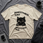 T-Shirt — 'ANOTHER DAY ANOTEHR TAX' Tired Cat Graphic Tee (Tired jokes)