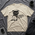 T-Shirt — 'AWAKED ANNOYED ALIVE' Tired Cat Graphic Tee (Tired jokes)