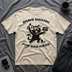 T-Shirt — 'Brave Enough For Bad Ideas' Tired Cat Graphic Tee (Tired jokes)