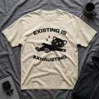T-Shirt — 'Existing is Exhausthing ' Tired Cat Graphic Tee (Tired jokes)
