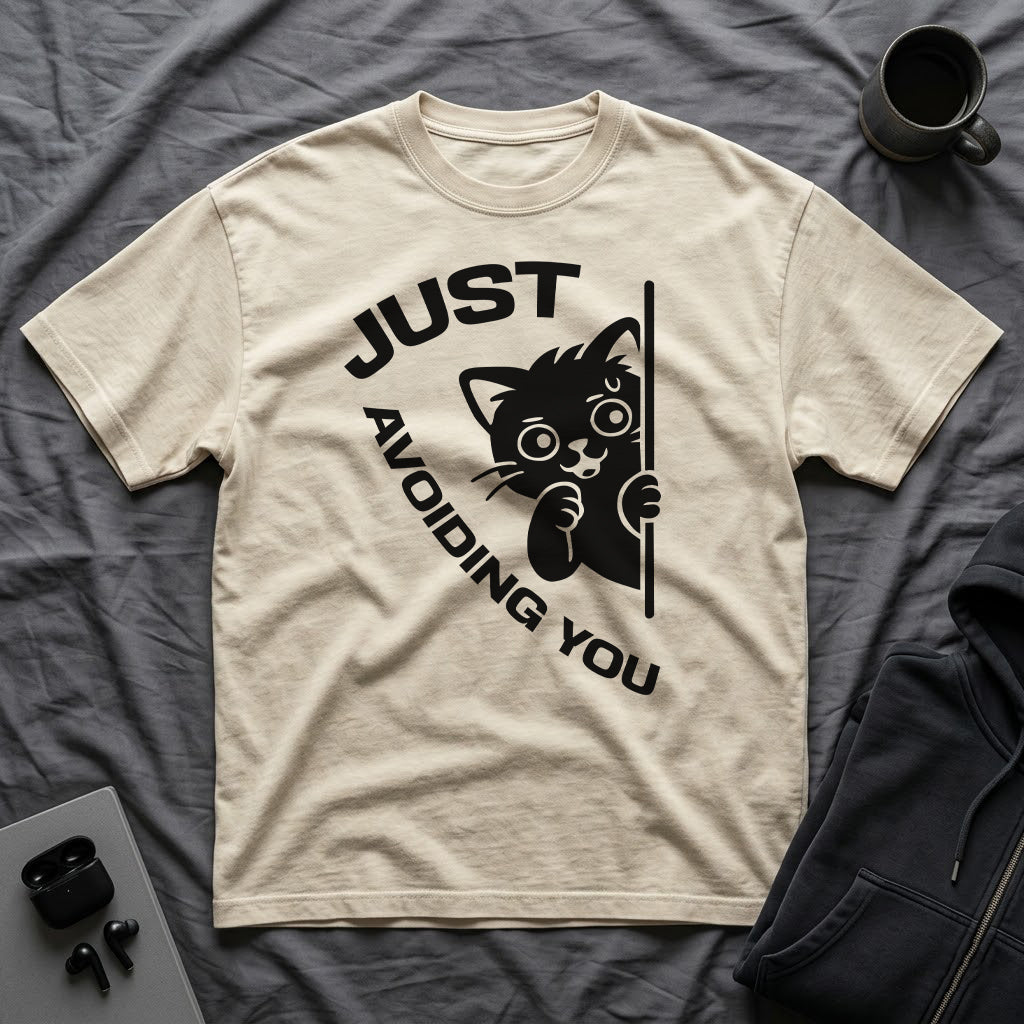T-Shirt — 'Just Avoiding You' Tired Cat Graphic Tee (Tired jokes)
