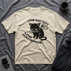 T-Shirt — 'LOW BATTERY LOW PATIENCE' Tired Cat Graphic Tee (Tired jokes)