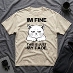 T-Shirt — 'IM FINE' Tired Cat Graphic Tee (This Is Just My Face)
