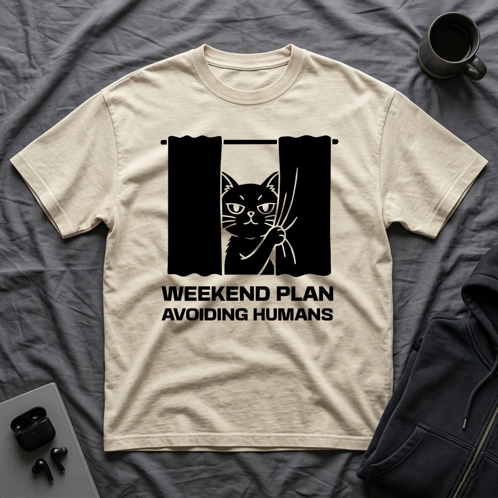 T-Shirt — 'Weekend Plan Avoiding People' Tired Cat Graphic Tee (Tired jokes)
