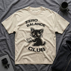 T-Shirt — 'ZERO BALANCE CLUB' Tired Cat Graphic Tee (Tired jokes)