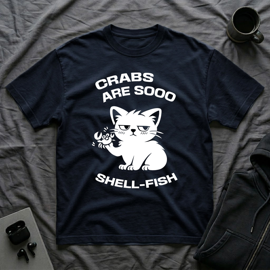 T-Shirt — 'CRABS ARE SO SHELL-FISH' Tired Cat Graphic Tee (Tired jokes)