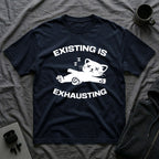T-Shirt — 'Existing is Exhausthing ' Tired Cat Graphic Tee (Tired jokes)