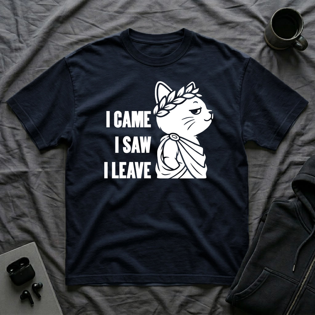 T-Shirt — 'I CAME I SAW I LEAVE' Tired Cat Graphic Tee (Tired jokes)