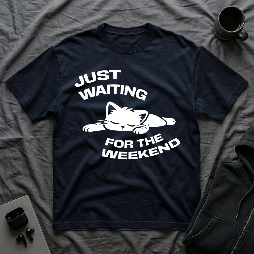 T-Shirt — 'JUST WAITING FOR THE WEEKEND' Tired Cat Graphic Tee (Tired jokes)